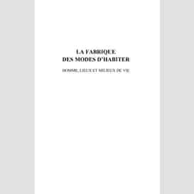 La fabrique des modes d'habiter