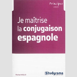 Je maitrise la conjugaison espagnole