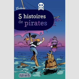 5 histoires de pirates