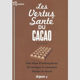 Vertus sante du cacao (les)