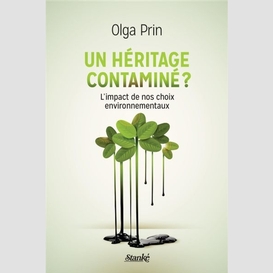 Un héritage contaminé ?