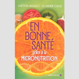 En bonne sante grace a micronutrition