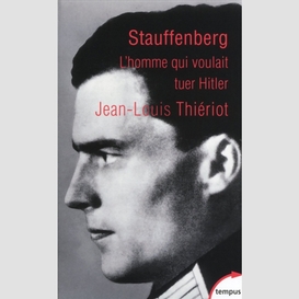 Stauffenberg-homme voulait tuer hitler