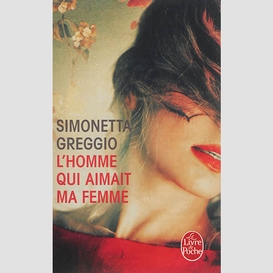 Homme qui aimait ma femme (l')