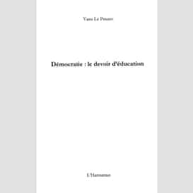 Démocratie : le devoir d'éducation