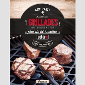 Grillades au barbecue weber