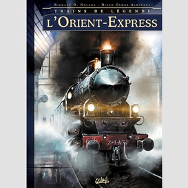 Trains de legende t.1 l'orient-express