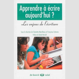 Apprendre a ecrire aujourd'hui