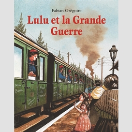 Lulu et la grande guerre