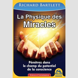 Physique des miracles la