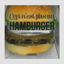 Ceci n'est pas un hamburger