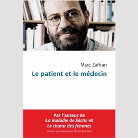 Patient et le medecin (le)