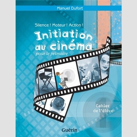 Initiation au cinema (cahier eleve)