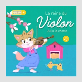 Reine du violon julia la chatte (la)