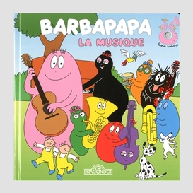Barbapapa -la musique -livre sonore