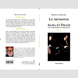 Mensonge  le  suivi de alma etfranz ou l'excursion en...