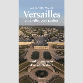 Versailles cote ville cote jardins