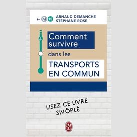 Comment survivre dans les transports