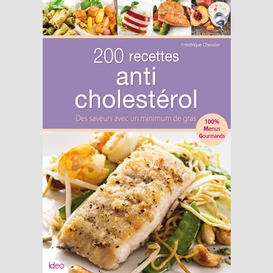 200 recettes anti cholesterol