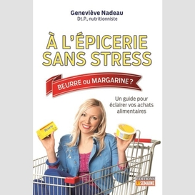 À l'épicerie sans stress