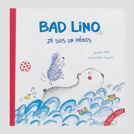 Bad lino ze suis un heros