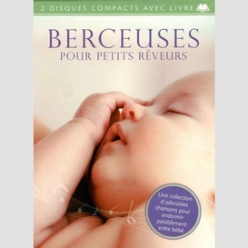 Berceuses pour petits reveurs +2cd