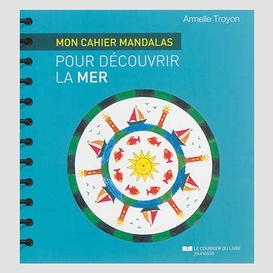 Mon cahier mandalas decouvrir la mer