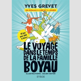 Voyage dans le temps de famille boyau