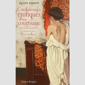 Confidences erotiques d'une courtisane
