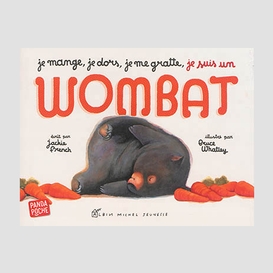 Je mange je dors je me gratte wombat