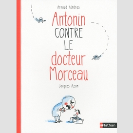 Antonin contre le docteur morceau