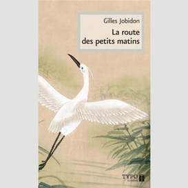 La route des petits matins