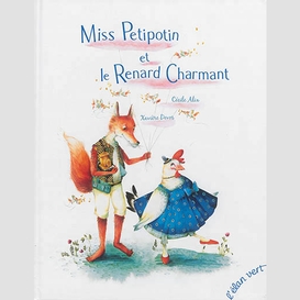 Miss petipotin et le renard charmant