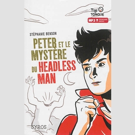 Peter et le mystere du headless man