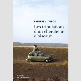 Tribulations d un chercheur d oiseaux