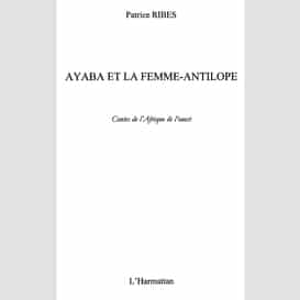 Ayaba et la femme antilope