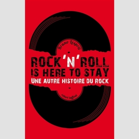 Rock'n'roll is here to stay