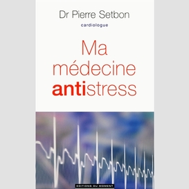 Ma medecine antistress