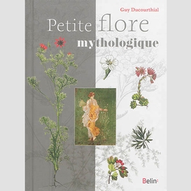 Petite flore mythologique