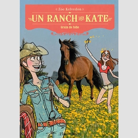 Un ranch pour kate t6 grain de folie