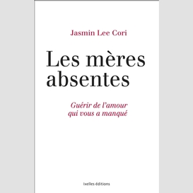 Meres absentes (les)