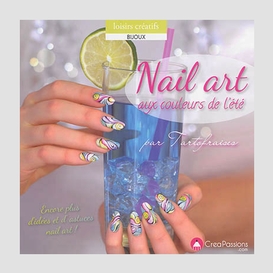 Nail art aux couleurs de l'ete