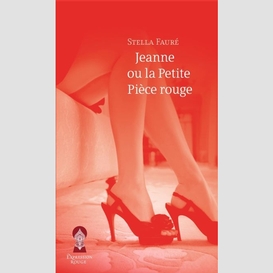 Jeanne ou la petite pièce rouge