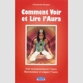 Comment voir et lire l'aura