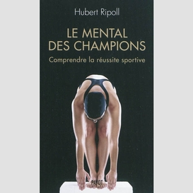 Mental des champions (le)