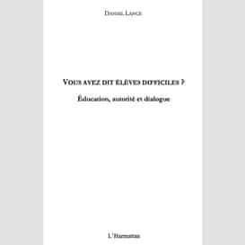 Vous avez dit élèves difficiles