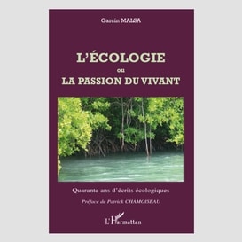 L'écologie ou la passion du vivant