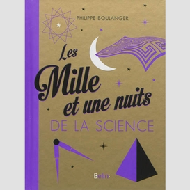 Mille et une nuits de la science (les)