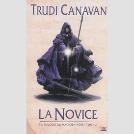 Novice t.2 trilogie du magicien noir (la