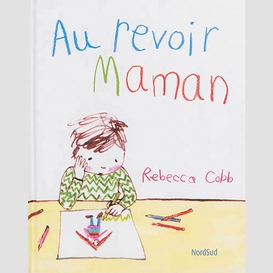 Au revoir maman